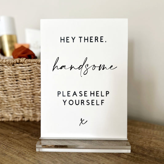 Maia Acrylic Toiletry Sign | Hey There Handsome